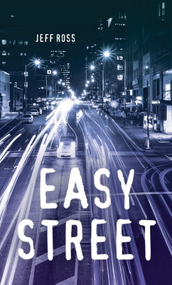 Easy Street by Ross, Jeff