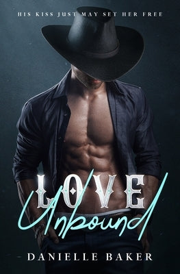 Love Unbound by Baker, Danielle