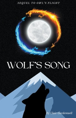 Wolf's Song by Gardenwell, Clair