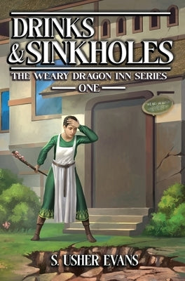 Drinks and Sinkholes: A Cozy Fantasy Novel by Evans, S. Usher