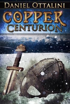 Copper Centurion by Ottalini, Daniel