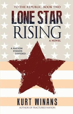 Lone Star Rising by Winans, Kurt