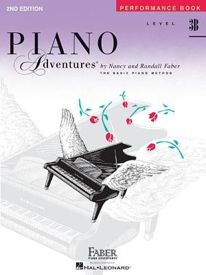 Level 3b - Performance Book: Piano Adventures by Faber, Nancy