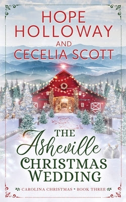 The Asheville Christmas Wedding by Holloway, Hope