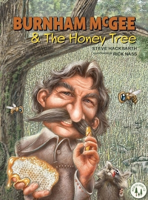 Burnham McGee & The Honey Tree by Hackbarth, Steve M.