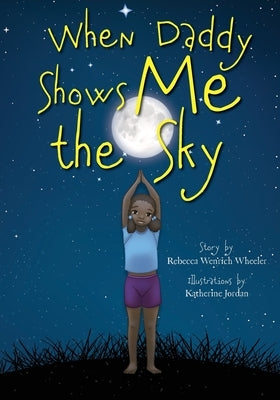 When Daddy Shows Me the Sky by Wenrich Wheeler, Rebecca