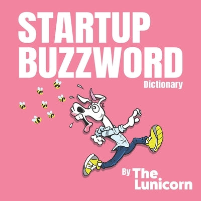 Startup Buzzword Dictionary by Smith, Matt C.