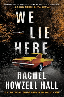 We Lie Here: A Thriller by Howzell Hall, Rachel