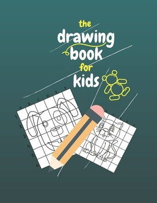 The Drawing Book for Kids: Gift For Kids Aged 3-6 . by Rachid, Hamza