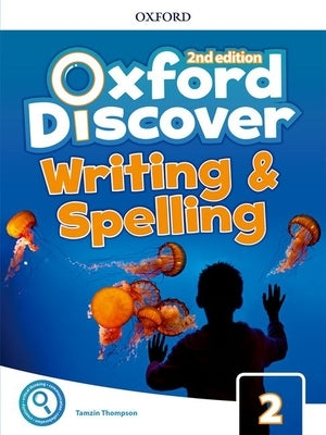 Oxford Discover 2e Level 2 Writing and Spelling Book by Koustaff