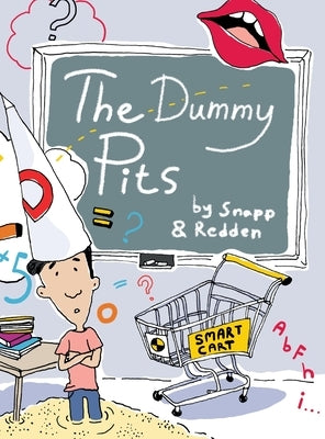 The Dummy Pits by Snapp, Bud