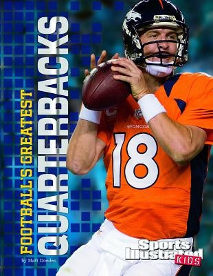 Football's Greatest Quarterbacks by Doeden, Matt