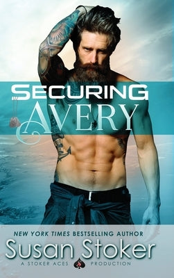 Securing Avery by Stoker, Susan