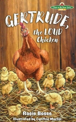 Gertrude, the LOUD Chicken, 2nd Edition by Bosse, Rosie