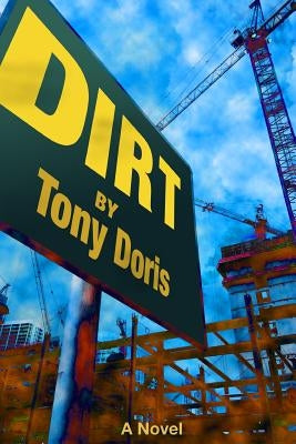 Dirt by Doris, Tony