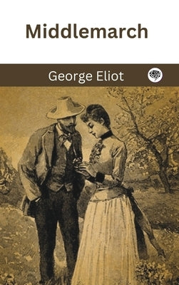 Middlemarch (Grapevine Press) by Eliot, George