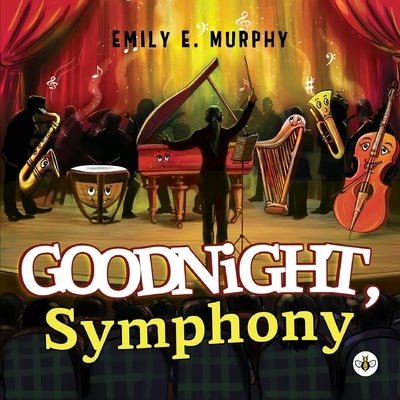 Goodnight, Symphony by Murphy, Emily E.