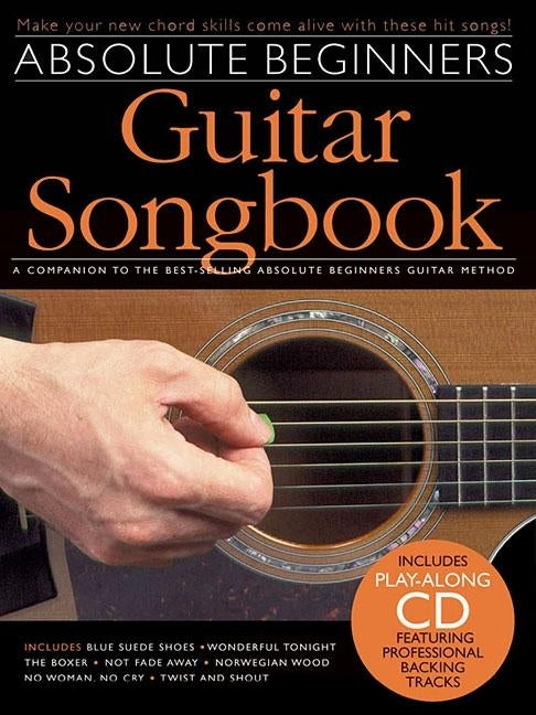 Absolute Beginners Guitar Songbook [With CD (Audio)] by Hal Leonard Corp