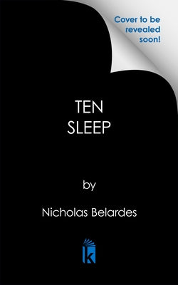 Ten Sleep by Belardes, Nicholas