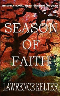 Season of Faith by Kelter, Lawrence