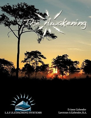 The Awakening by Liebroder, D. Anne