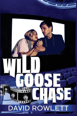 Wild Goose Chase by Rowlett, David