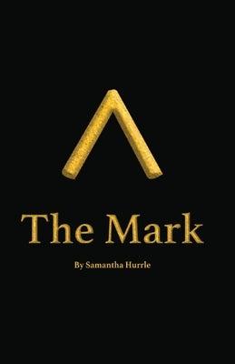 The Mark by Hurrle, Samantha