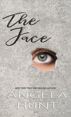 The Face by Hunt, Angela E.