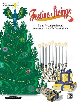 Festive Strings: Piano Acc. (Works with All Arrangements) by Alfred Music