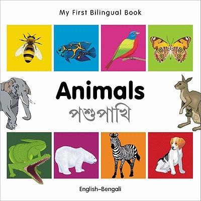 My First Bilingual Book-Animals (English-Bengali) by Milet Publishing