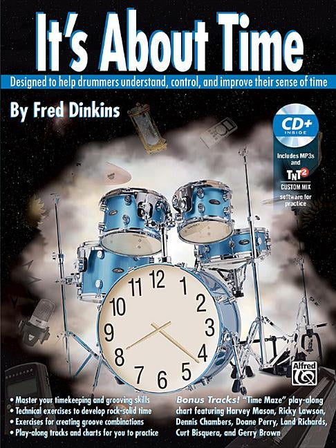 It's about Time: Designed to Help Drummers Understand, Control, and Improve Their Sense of Time, Book & CD [With 2 CDs] by Dinkins, Fred