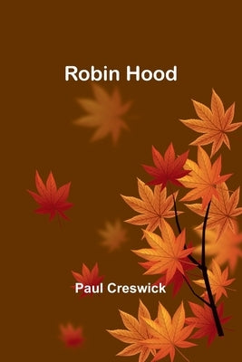 Robin Hood by Creswick, Paul