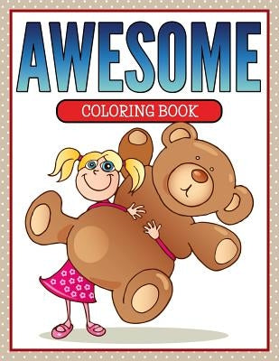 Awesome Coloring Book by Speedy Publishing LLC