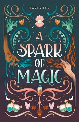 A Spark of Magic by Riley, Tari