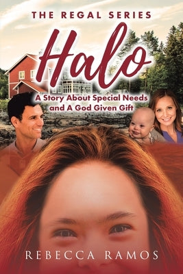 Halo: A Story about Special Needs and a God-Given Gift by Ramos, Rebecca