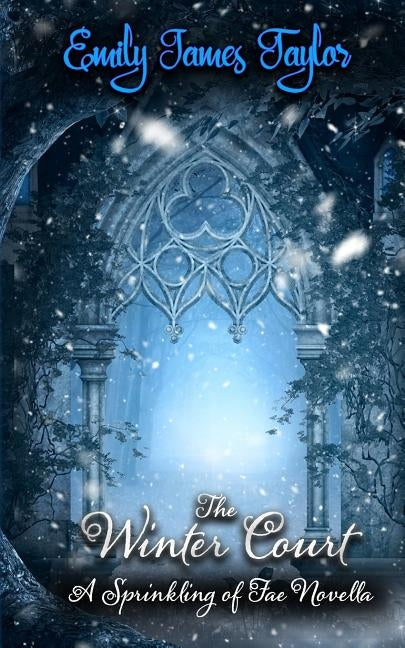 The Winter Court: A Sprinkling of Fae Novella by Duff, Kaila