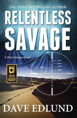 Relentless Savage: A Peter Savage Novel by Edlund, Dave