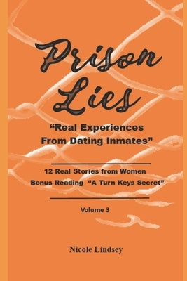 Prison Lies: Real Women Experiences From Dating Inmates by Womack-Jackson, Penny