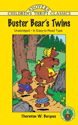 Buster Bear's Twins by Burgess, Thornton W.