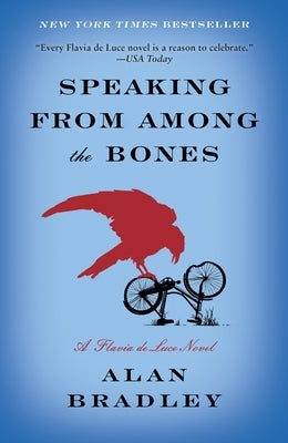 Speaking from Among the Bones by Bradley, Alan