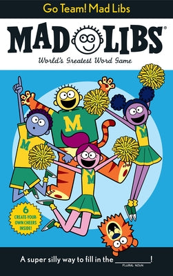 Go Team! Mad Libs: World's Greatest Word Game by Fabiny, Sarah