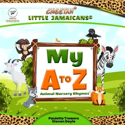 My A to Z Animal Nursery Rhymes by Trowers, Paulette A.