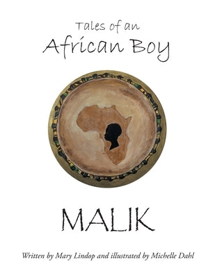 Tales of an African Boy: Malik by Lindop, Mary