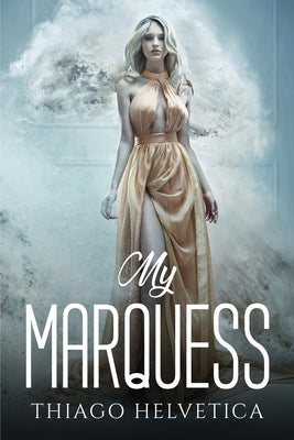 My Marquess by Thiago Helvetica