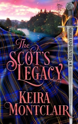 The Scot's Legacy by Nelson, Elisabeth