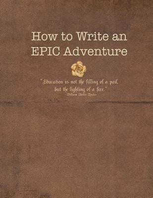 How to Write An EPIC Adventure by Cox, Karen Kindrick