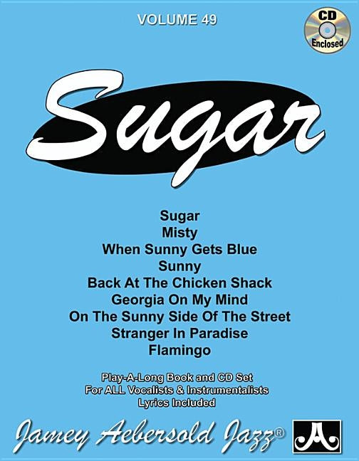 Jamey Aebersold Jazz -- Sugar, Vol 49: Book & CD by Aebersold, Jamey