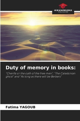 Duty of memory in books by Yagoub, Fatima