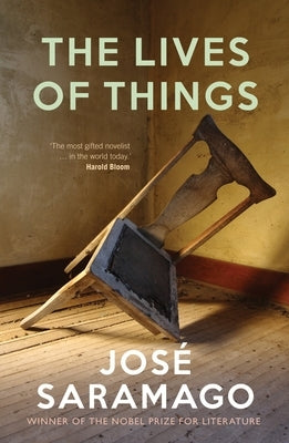 The Lives of Things by Saramago, Jose