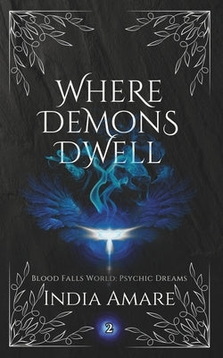 Where Demons Dwell by Amare, India